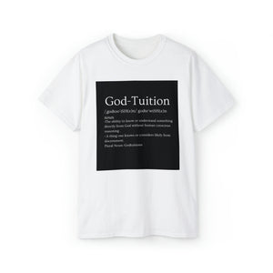 "GOD-TUITION" Tee